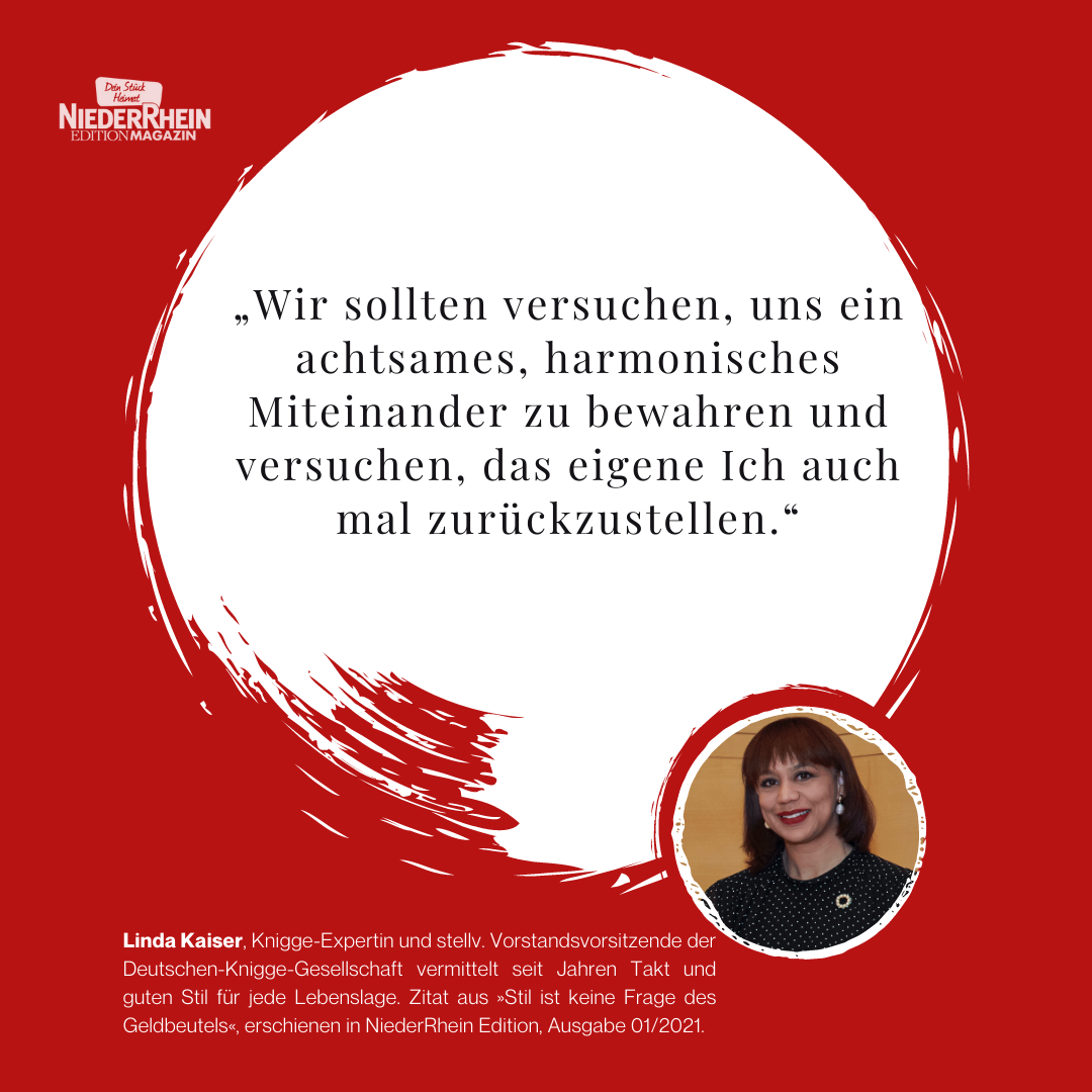 »Wir sollten versuchen, uns ein achtsames, harmonisches Miteinander zu bewahren und versuchen, das eigene Ich auch mal zurückzustellen.« (Linda Kaiser)
