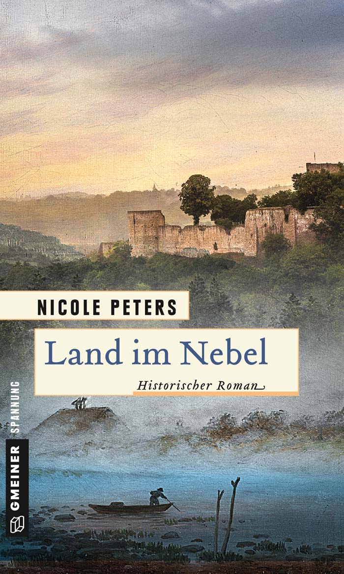 Land im Nebel, historischer Roman von Nicole Peters